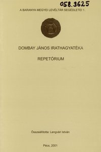 Dombay János Irathagyatéka Repetórium