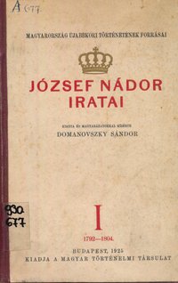 József nádor iratai I. 1792 - 1804