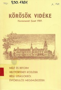 Körösök vidéke Honismereti füzet 1989.