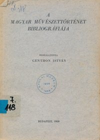 A magyar művészettörténet bibliográfiája